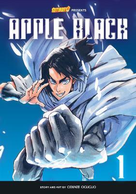 Apple Black, Volume 1 - Rockport Edition: Neo Freedom - Odunze Oguguo