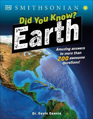 Did You Know? Earth: Amazing Answers to More Than 200 Awesome Questions! - Dk
