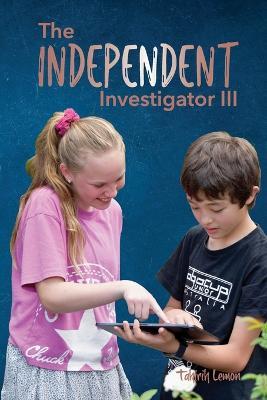 The Independent Investigator III - Tahirih Lemon