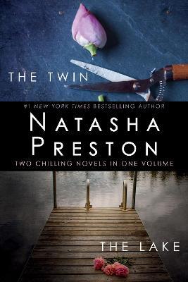 The Twin and the Lake: Two Chilling Novels in One Volume - Natasha Preston