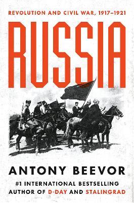 Russia: Revolution and Civil War, 1917-1921 - Antony Beevor