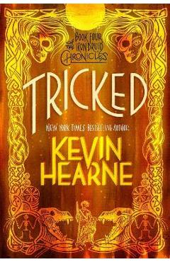 Tricked: Book Four of the Iron Druid Chronicles