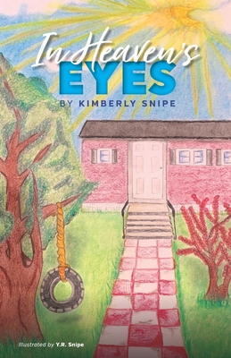 In Heaven's Eyes - Kimberly A. Snipe