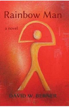 Coperta cărții 'Rainbow Man - David W. Berner'