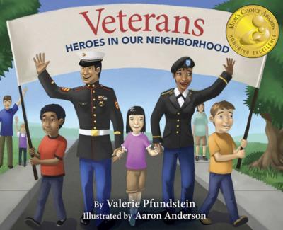 Veterans: Heroes in Our Neighborhood - Valerie Pfundstein