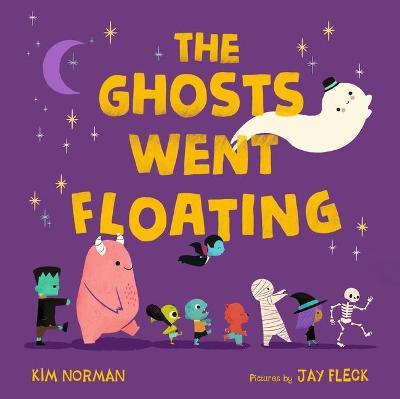 The Ghosts Went Floating - Kim Norman