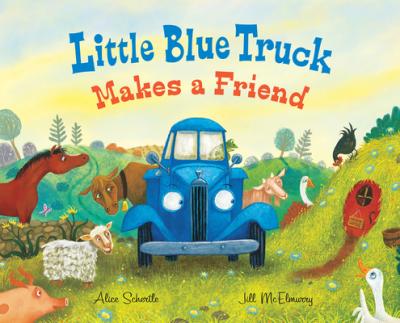 Little Blue Truck Makes a Friend - Alice Schertle