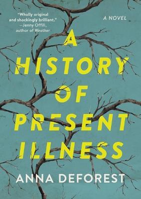 A History of Present Illness - Anna Deforest