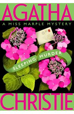 Sleeping Murder: Miss Marple's Last Case - Agatha Christie
