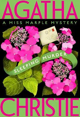 Sleeping Murder: Miss Marple's Last Case - Agatha Christie