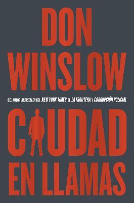 City on Fire \ Ciudad En Llamas (Spanish Edition) - Don Winslow
