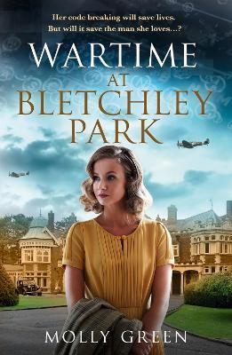 Wartime at Bletchley Park - Molly Green