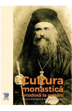 Poza produsului Cultura monastica ortodoxa la romani - Radu Lungu