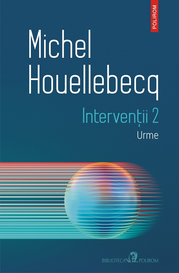 eBook Interventii 2. Urme - Michel Houellebecq