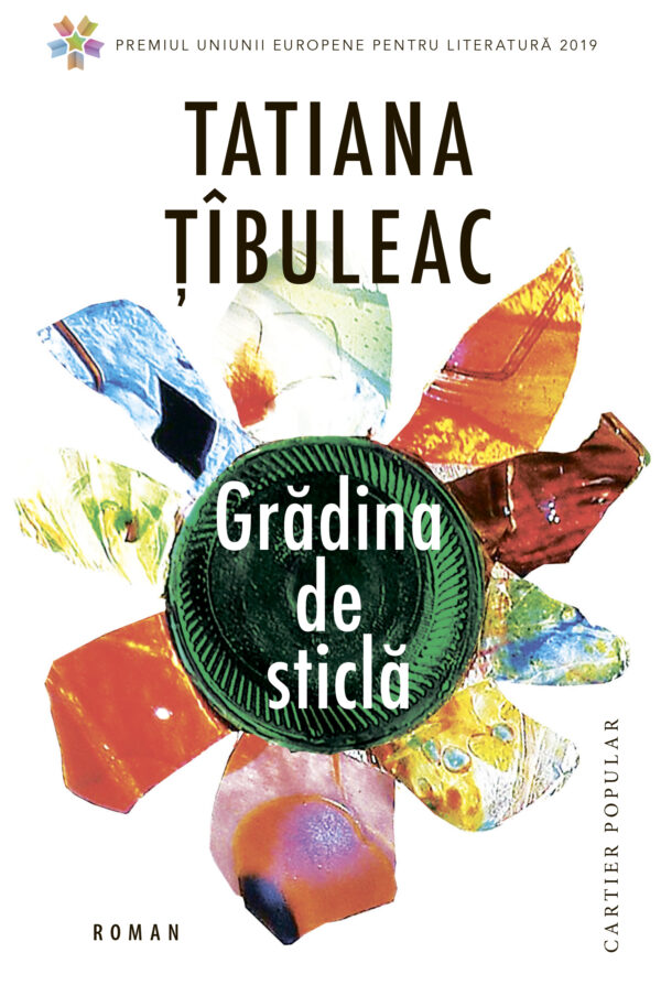 Gradina de sticla - Tatiana Tibuleac