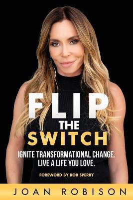Flip The Switch - Joan Robison
