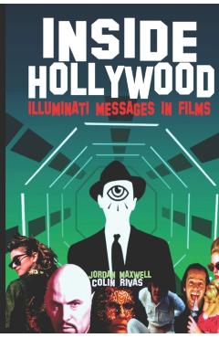 Inside Hollywood: Illuminati Messages in Films - Jordan Maxwell