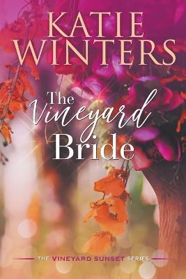 The Vineyard Bride - Katie Winters