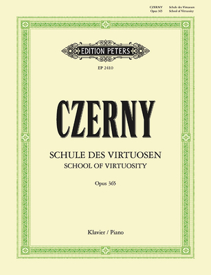 School of Virtuosity Op. 365 for Piano: 60 Exercises - Carl Czerny