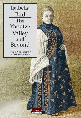 The Yangtze Valley and Beyond - Bird Isabella L. Bird