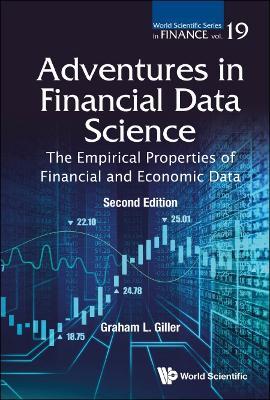 Adventures in Financial Data Science: The Empirical Properties of Financial and Economic Data (Second Edition) - Graham L. Giller