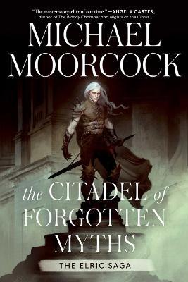 The Citadel of Forgotten Myths - Michael Moorcock