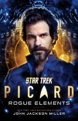 Star Trek: Picard: Rogue Elements: Volume 3 - John Jackson Miller