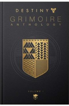 Destiny Grimoire, Volume I - Bungie Inc