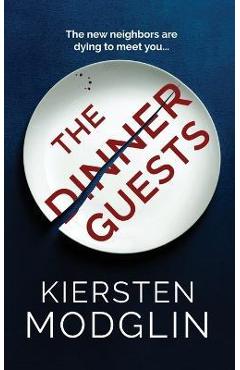 Poza produsului The Dinner Guests - Kiersten Modglin