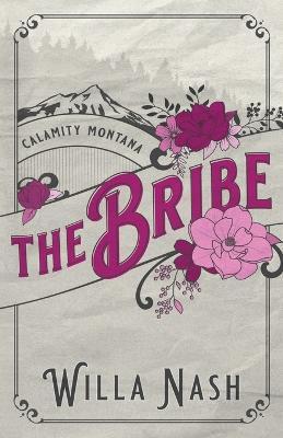 The Bribe - Willa Nash
