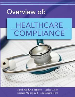 Overview of Healthcare Compliance - Sarah Brinson