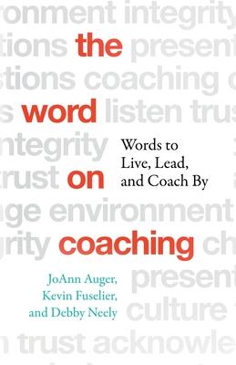 The Word on Coaching - Debby Neely
