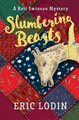 Slumbering Beasts: A Rett Swinson Mystery - Eric Lodin