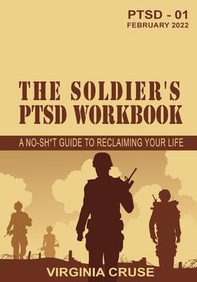 The Soldier's PTSD Workbook - Virginia Cruse