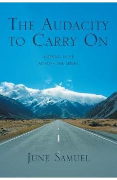 Coperta cărții 'The Audacity to Carry On - June Samuel'