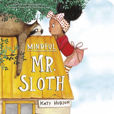 Mindful Mr. Sloth - Katy Hudson