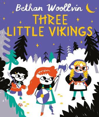 Three Little Vikings - Bethan Woollvin