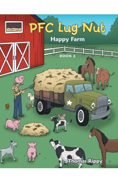 Pfc Lug Nut: Happy Farm - Thomas Rippy