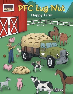 Pfc Lug Nut: Happy Farm - Thomas Rippy