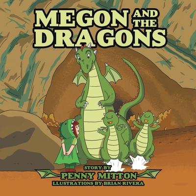 Megon and the Dragons - Penny Mitton
