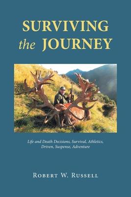 Surviving the Journey - Robert W. Russell