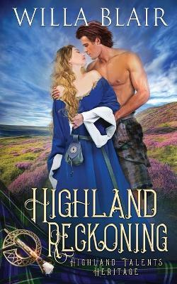 Highland Reckoning - Willa Blair