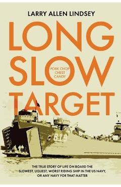 Coperta cărții 'Long Slow Target - Larry Allen Lindsey'