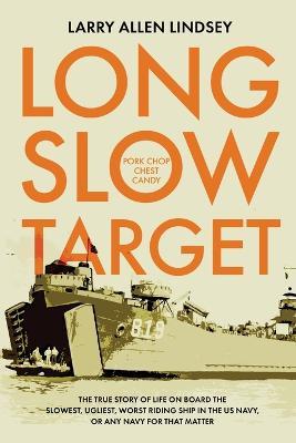 Long Slow Target - Larry Allen Lindsey