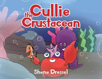 Cullie the Crustacean - Shana Dressel