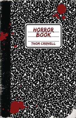 Horror Book - Thom Carnell