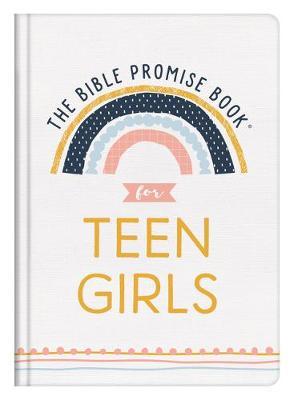 The Bible Promise Book for Teen Girls - Compiled By Barbour Staff