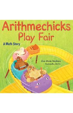 Coperta cărții 'Arithmechicks Play Fair: A Math Story - Ann Marie Stephens'
