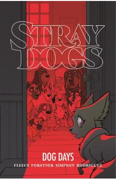 Stray Dogs: Dog Days - Tony Fleecs