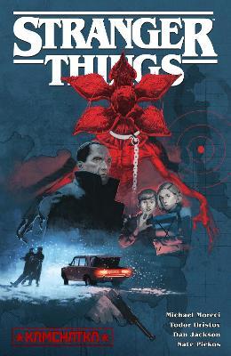 Stranger Things: Kamchatka (Graphic Novel) - Michael Moreci